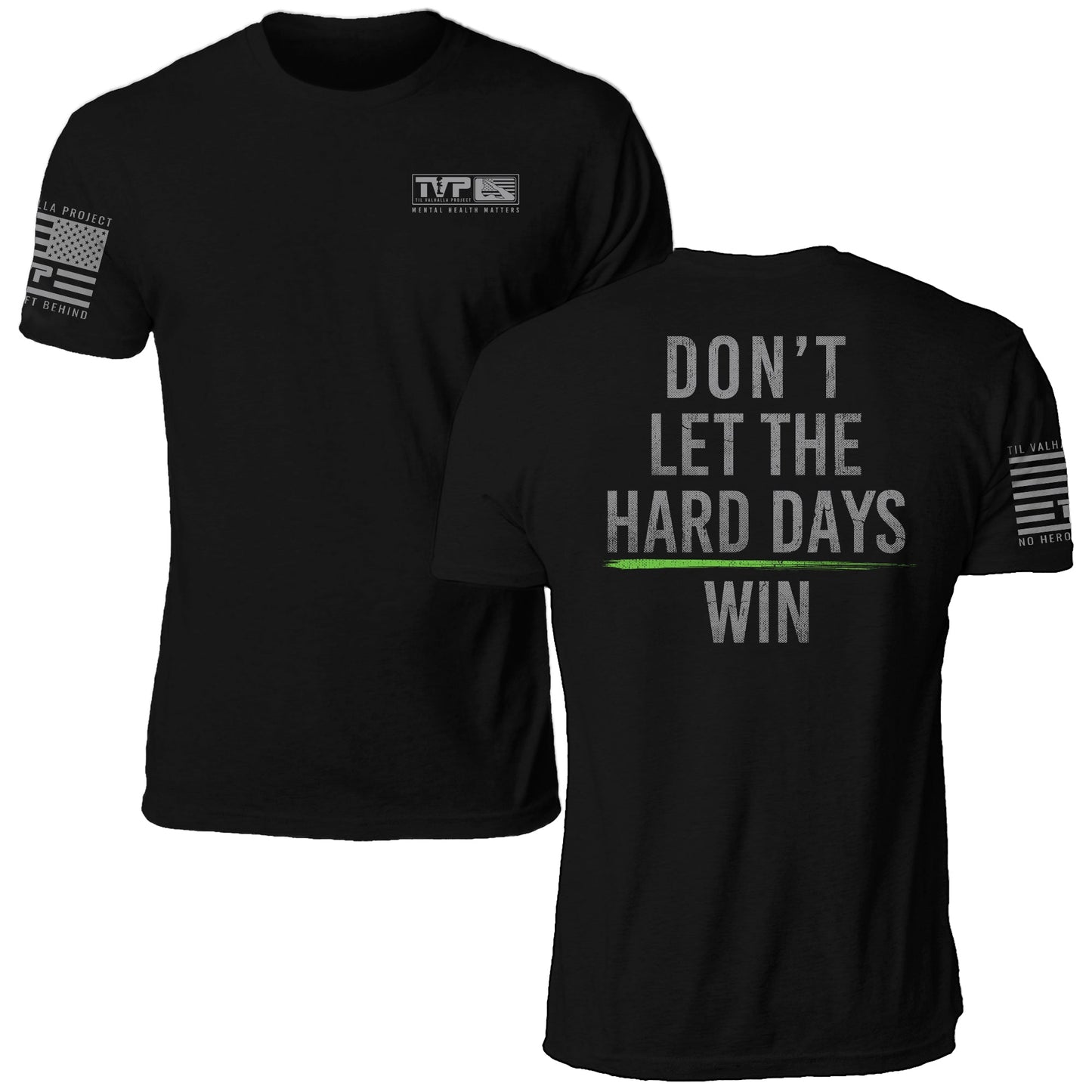 Hard Days Strength Tee