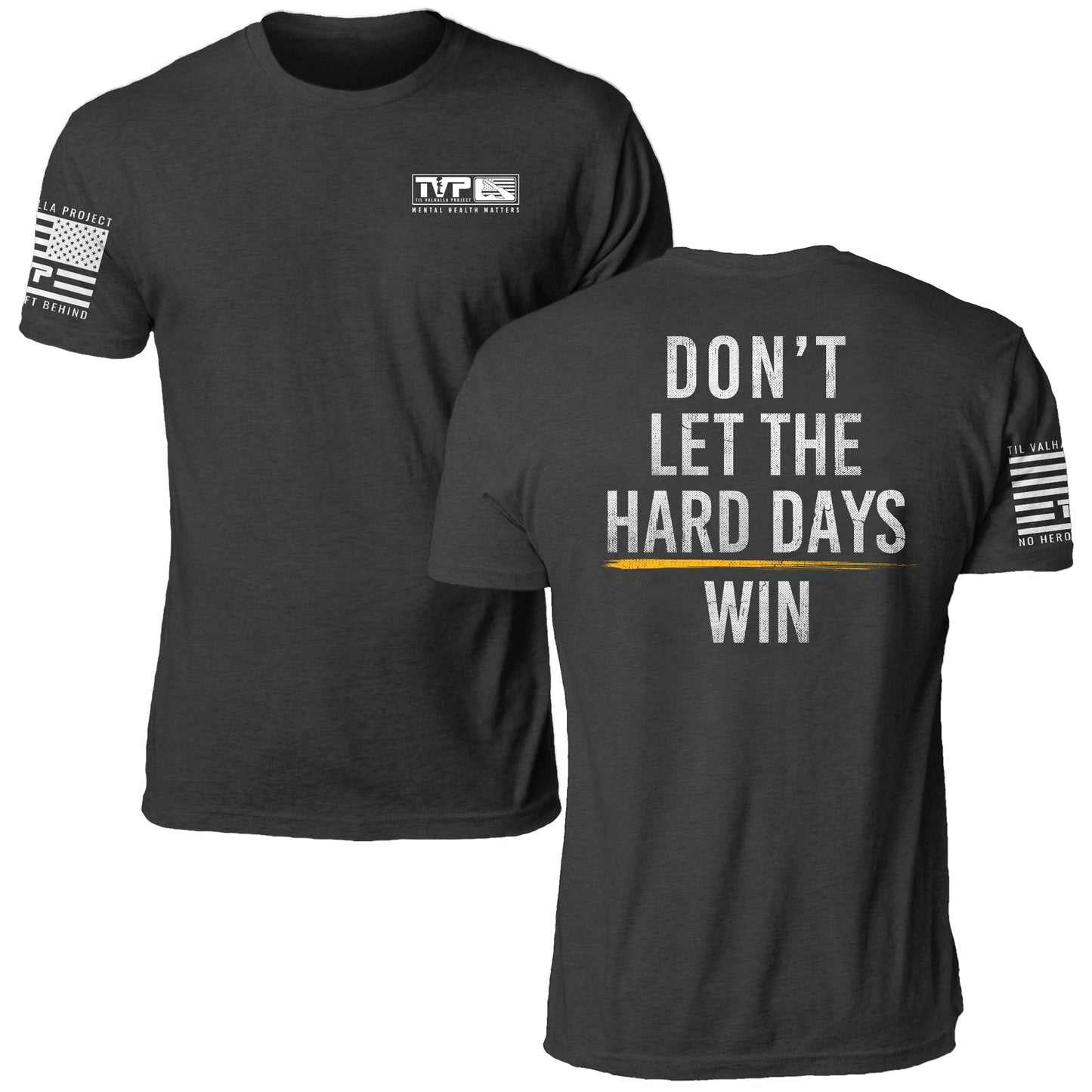 Hard Days Strength Tee