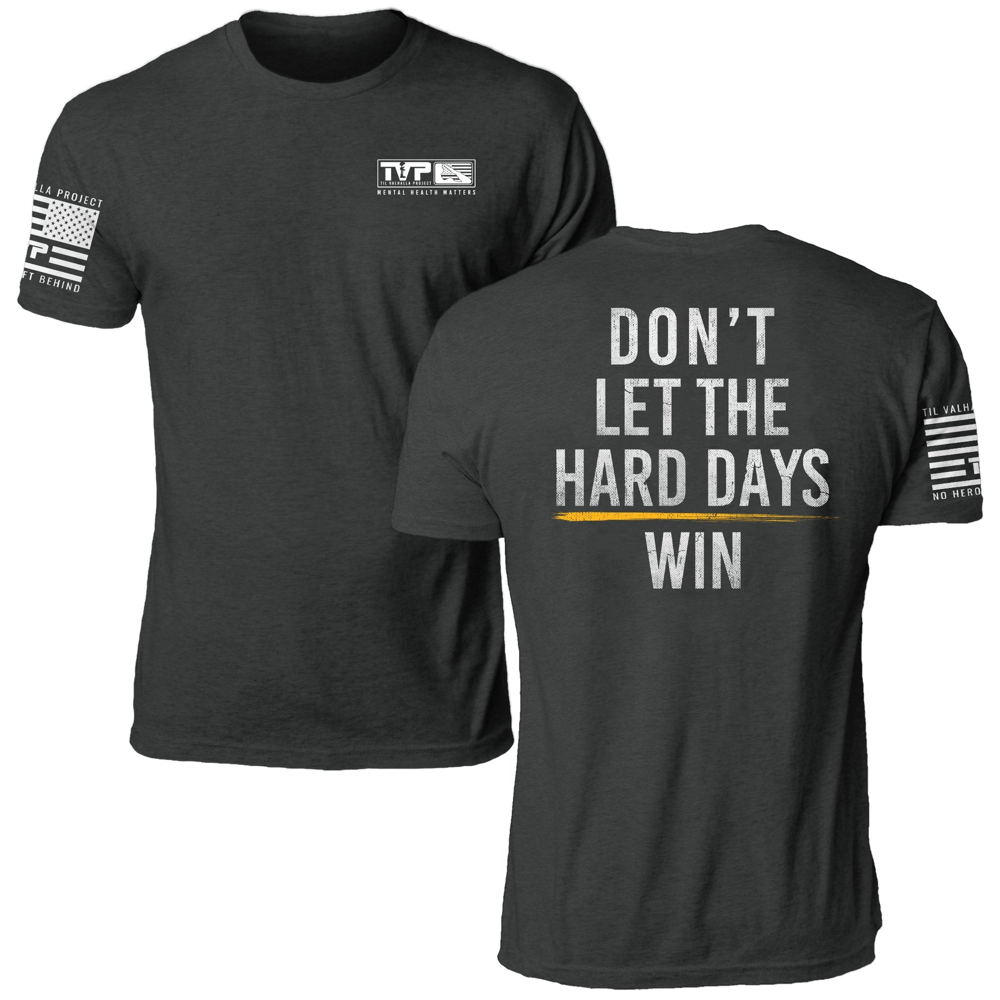 Hard Days Strength Tee