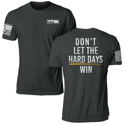 Hard Days Strength Tee