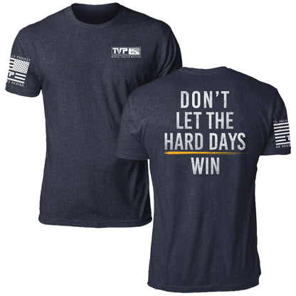 Hard Days Strength Tee